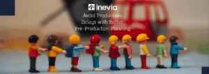 How to Avoid Production Delays with Better Pre-Production Planning