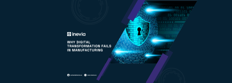 Why Digital Transformation Fails in Manufacturing Industry
