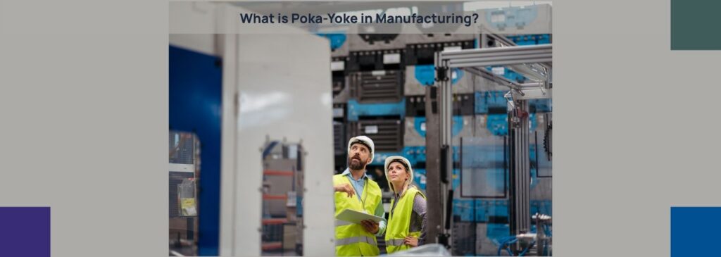 What is Poka-Yoke in Manufacturing 