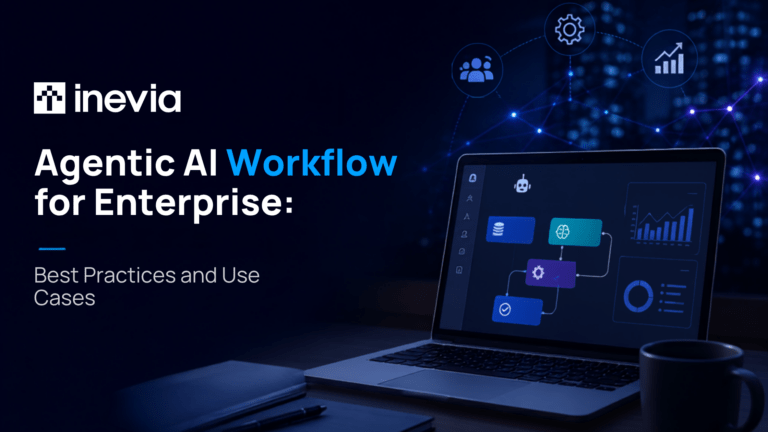 Agentic AI Workflow for Enterprise: Best Practices and Use Cases 
