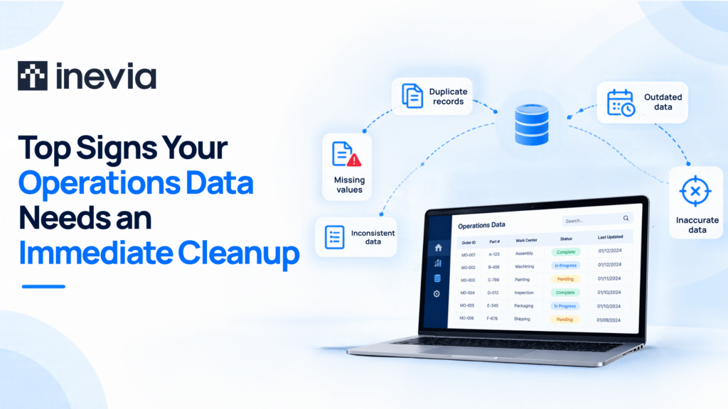 Top Signs Your Operations Data Needs an Immediate Cleanup 